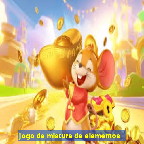 jogo de mistura de elementos